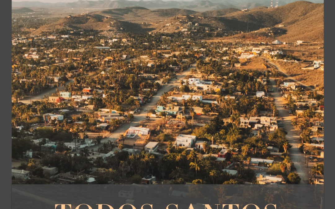 Carnet de route en Basse-Californie du sud– Todos Santos